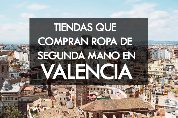Tiendas que ropa de mano en Valencia: 10 opciones - Tendencias y Economía Circular · Micolet