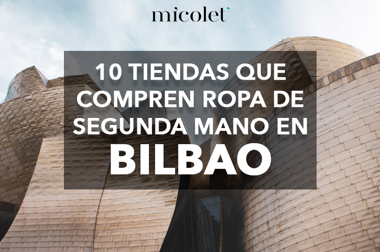 Imagen del museo Guggenheim de Bilbao sobre la cual se puede leer el texto: "10 tiendas que compren ropa de segunda mano en bilbao"